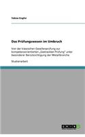 Das Prüfungswesen im Umbruch: Von der klassischen Gesellenprüfung zur kompetenzorientierten "Gestreckten Prüfung unter besonderer Berücksichtigung der Metallbranche