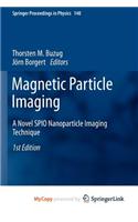 Magnetic Particle Imaging