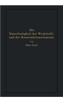 Die Dauerfestigkeit der Werkstoffe und der Konstruktionselemente