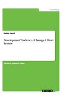 Development Tendency of Energy. A Short Review