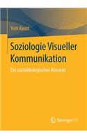 Soziologie Visueller Kommunikation: Ein Sozialökologisches Konzept