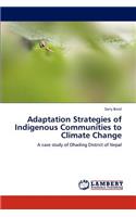 Adaptation Strategies of Indigenous Communities to Climate Change