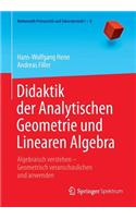 Didaktik Der Analytischen Geometrie Und Linearen Algebra