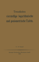 Treutleins Vierstellige Logarithmische Und Goniometrische Tafeln