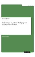 Lyrikanalyse zu Johann Wolfgang von Goethes Der Fischer