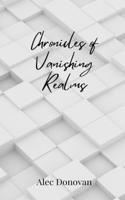 Chronicles of Vanishing Realms