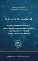 Neuroscientific based therapy of dysfunctional cognitive overgeneralizations caused by stimulus overload with an emotionSync method