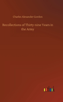 Recollections of Thirty-nine Years in the Army