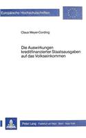 Die Auswirkungen kreditfinanzierter Staatsausgaben auf das Volkseinkommen