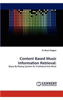 Content Based Music Information Retrieval