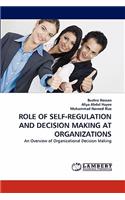 Role of Self-Regulation and Decision Making at Organizations