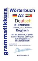 Wörterbuch Deutsch - Kurdisch - Kurmandschi - Englisch A2
