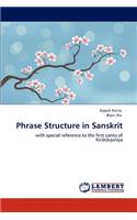Phrase Structure in Sanskrit
