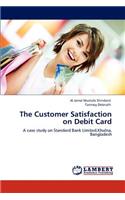 The Customer Satisfaction on Debit Card