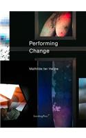 Performing Change