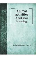 Animal Activities a First Book in Zoo Logy