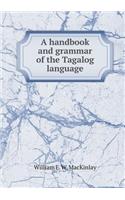 A handbook and grammar of the Tagalog language: (English)