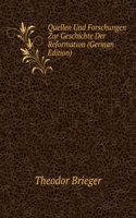 Quellen Und Forschungen Zur Geschichte Der Reformation (German Edition)