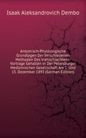 Antomisch-Physiologische Grundlagen Der Verschiedenen Methoden Des Viehschlachtens: Vortrage Gehalten in Der Petersburger Medizinischen Gesellschaft Am 1. Und 15. Dezember 1893 (German Edition)