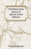 Orchidacearum genera et species (Latin Edition)