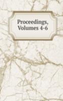 Proceedings, Volumes 4-6