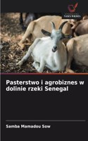 Pasterstwo i agrobiznes w dolinie rzeki Senegal