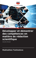 Développer et démontrer des compétences en matière de rédaction scientifique