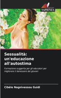Sessualità: un'educazione all'autostima