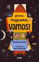 Pronto, foguete, vamos!