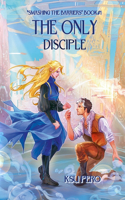The Only Disciple (Smashing the Barriers Book 1): A YA Sci Fi MM Romance(1 Smashing the Barriers)
