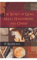 The Secret of Gems, Moles, Handwriting and Omens