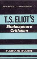 T.S. Eliot's Shakespeare CriticismA Perfect Form of Development
