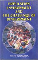 Population Environment and The  Challente of Development