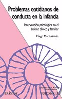 Problemas cotidianos de conducta en la infancia / Daily Problems of Children's Behavior