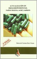 Actualizacion en drogodepencencia / Update on drug addictions