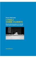 I figli come clienti