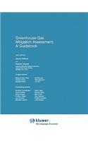 Greenhouse Gas Mitigation Assessment: A Guidebook
