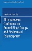 Xiith European Conference on Animal Blood Groups and Biochemical Polymorphism