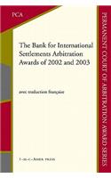 Bank for International Settlements Arbitration Awards of 2002 and 2003