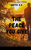 Peace You Give