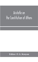 Aristotle on the constitution of Athens
