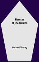 Barclay Of The Guides