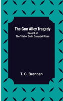 Gun Alley Tragedy