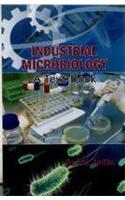 Industrial Microbiology: A Text Book