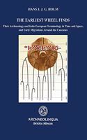 The Earliest Wheel Finds, Their Archaeology and Indo-European Terminology in Time and Space, and Early Migrations Around the Caucasus