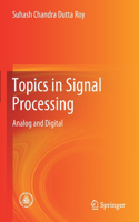 Topics in Signal Processing