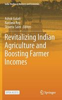 Revitalizing Indian Agriculture and Boosting Farmer Incomes