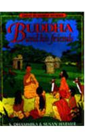 Buddha And His Friends: Great Buddhist Stories