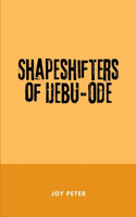 Shapeshifters of Ijebu-Ode