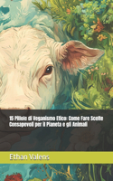 15 Pillole di Veganismo Etico